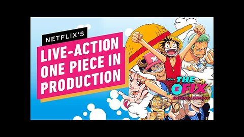 Netflix's Live-Action One Piece Series Begins Production - IGN The Fix - En