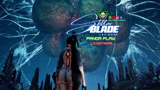 Panda Play: Suddenly a Stellar Blade Livestream