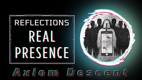 Reflections: Real Presence