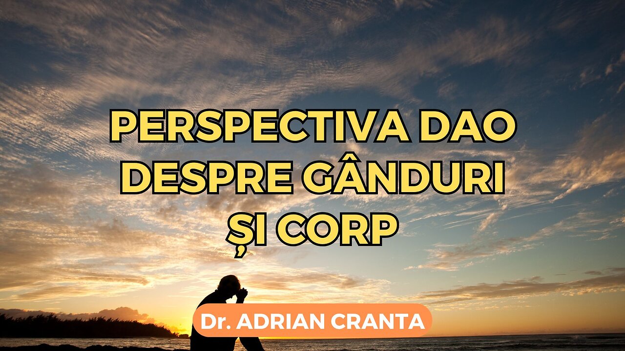 Perspectiva Dao despre gânduri și corp