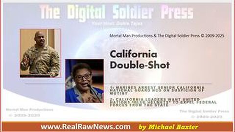 California Double-Shot 1: Marines Arrest Senior CA National Guard NCO on Suspicion of Mutiny & Treason 2: California Leaders Want United Nations "Blue Helmets" to Expel Federal Forces from the State