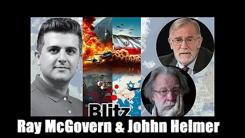 Ray McGovern & Johhn Helmer: Russia’s Summer Blitz vs. Ukraine - Iran–Israel Halt Fire