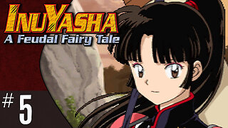 Inuyasha: A Feudal Fairy Tale (part 5) | Sango （珊瑚）