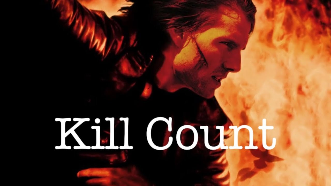 Mission Impossible II (2000) Kill Count