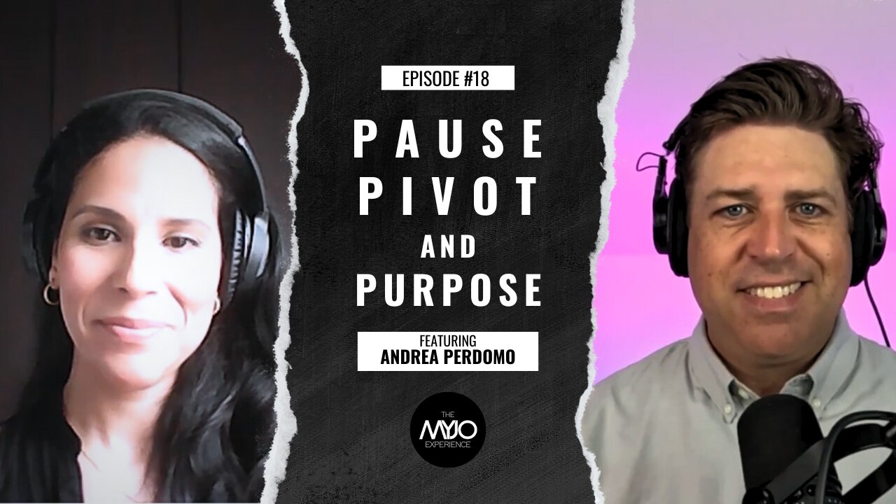 Pause, Pivot, and Purpose with Andrea Perdomo