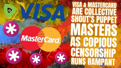 Visa & Mastercard EXPOSED As Collective Shout's Puppet Masters