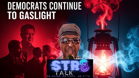 The Democrats CONTINUE To Gaslight, The Charlie Kirk Assassination Fallout Continues