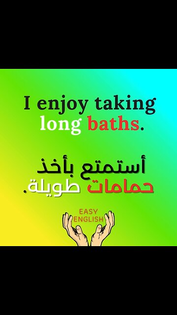 I ENJOY TAKING LONG BATHS