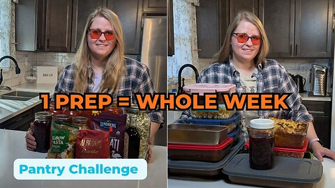 Pantry Challenge Week 4: Realistic Meal Prep from My Pantry for the Week