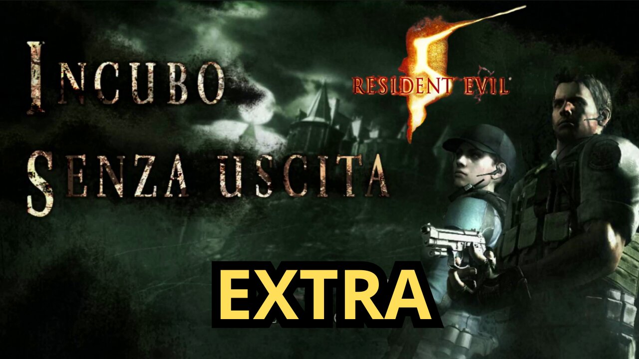 Resident Evil 5 (2009) EXTRA Incubo senza uscita