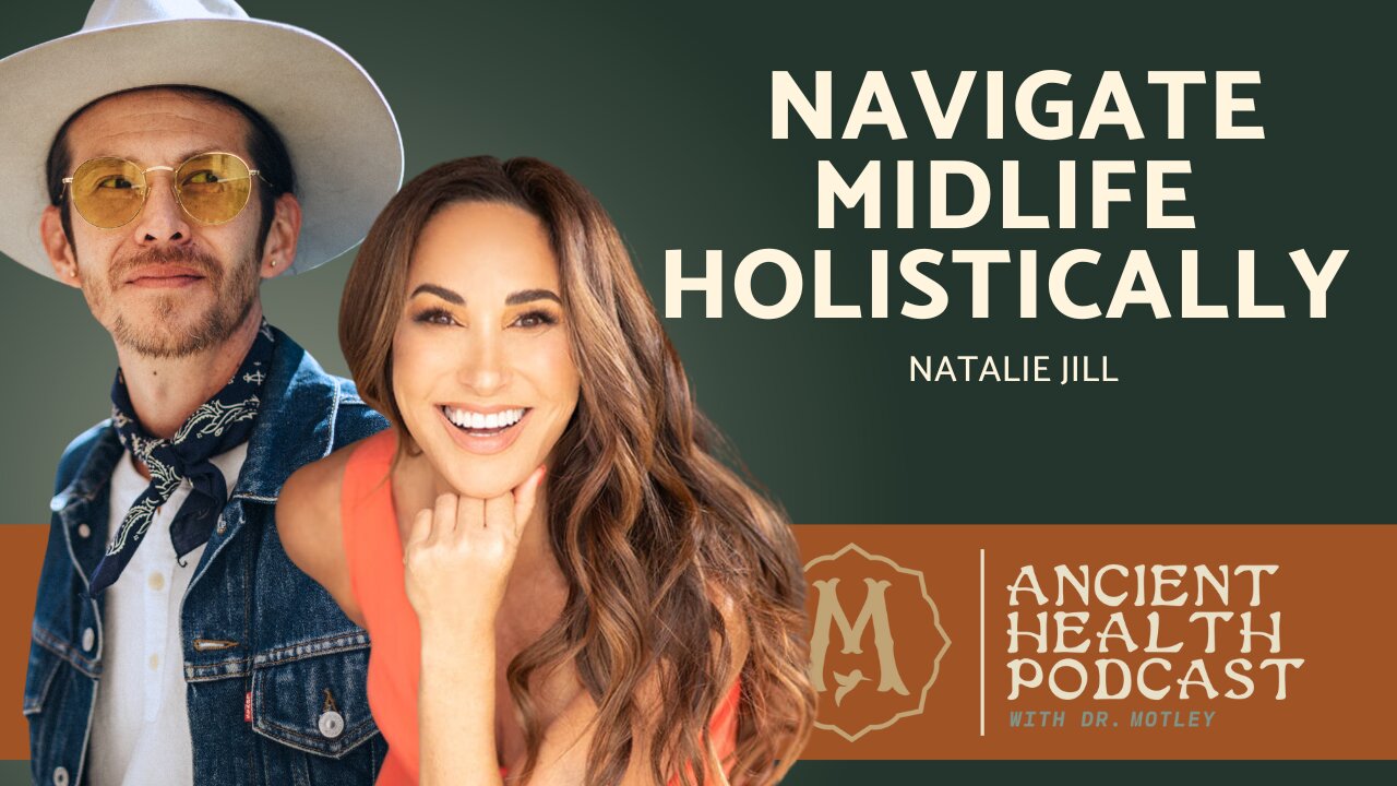407: Becoming a Health Detective to Navigate Midlife Holistically | Natalie Jill