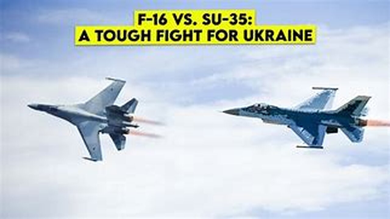 Russia’s Su-35 vs. Ukraine’s F-16: A Dogfight Ukraine Can’t Win