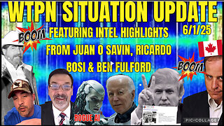 WTPN SITUATION UPDATE FEATURING INTEL HIGHLIGHTS 6/1/25