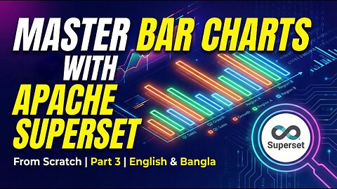 Apache Superset: Create Horizontal & Vertical Bar Charts [Part 3]