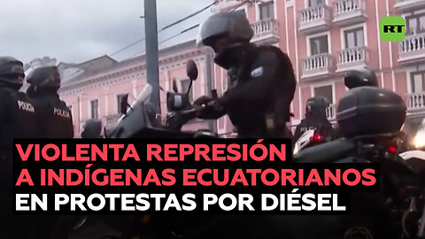Grupos indígenas ecuatorianos denuncian violenta represión de protestas por el alza del diésel