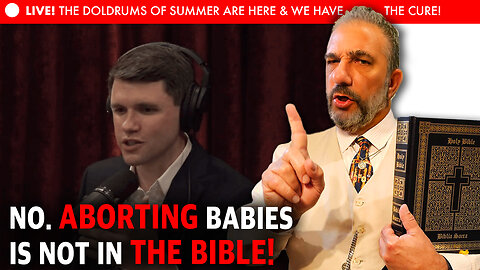 The Mike Church Show LIVE - No, Aborting Babies Is NOT In The Bible!