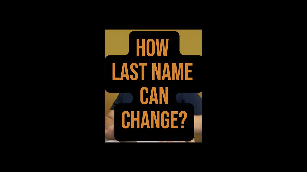 How Can Last Name Can Change? 🤓