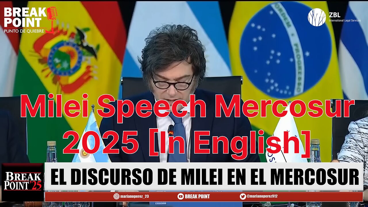Milei Speech Mercosur 2025 [In English]