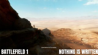 Battlefield 1: NOTHING IS WRITTEN