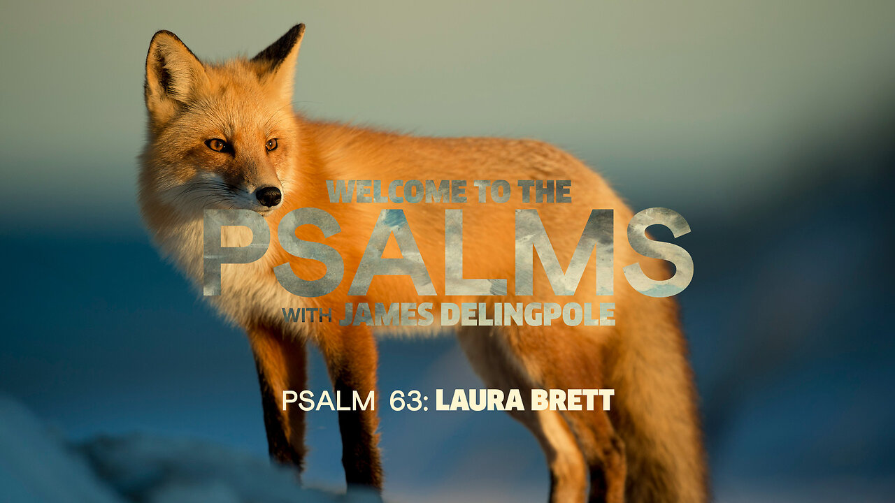 Psalm 63: Laura Brett