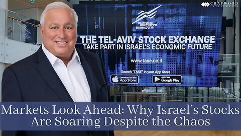 Markets Look Ahead: Why Israel’s Stocks Are Soaring Despite the Chaos