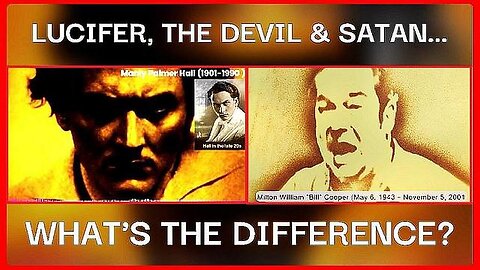 LUCIFER, THE DEVIL, SATAN: What's the Difference❓ Manly P. Hall and Bill Cooper •🎧(Audio) •🕞21 min