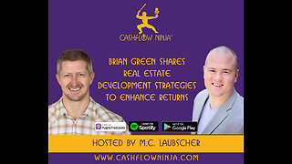 Brian Green Shares Real Estate Development Strategies To Enhance Returns