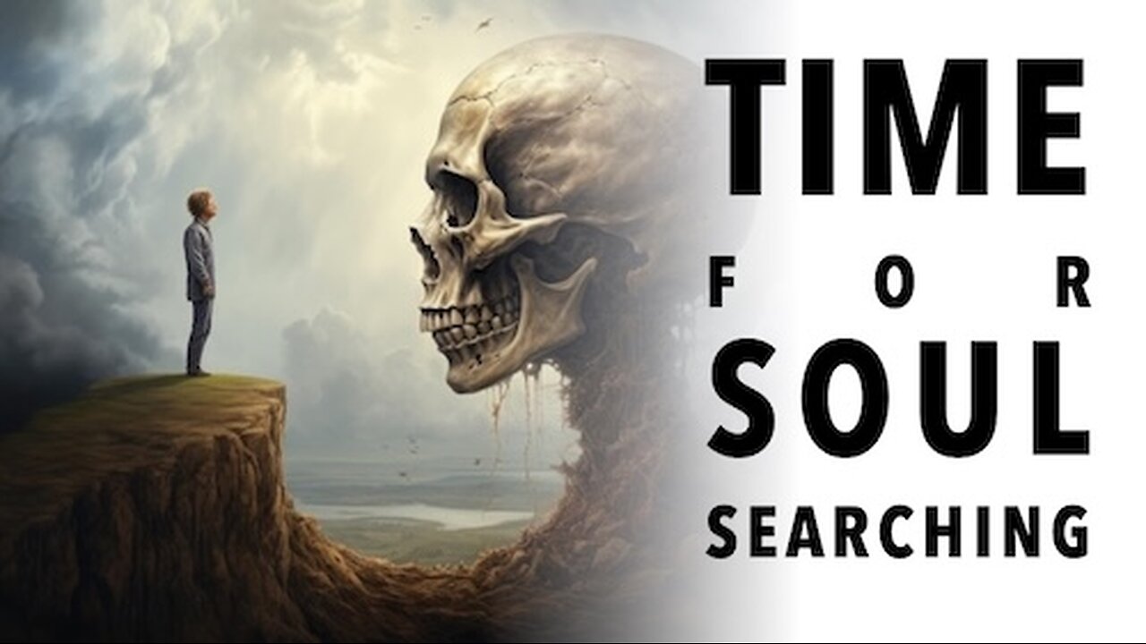 A Time for Soul Searching