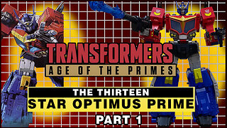 Star Optimus Prime - Transformers Age of the Primes - Unboxing & Review Part 1