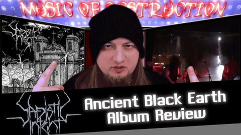 🔥Sadistic Intent Ancient Black Earth Review🔥