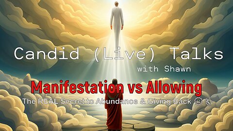 Manifestation vs Allowing 🔑 Candid (Live) Talks | The REAL Secret to Abundance & Giving Back 🌞✨