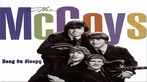 The McCoys - Hang On Sloopy