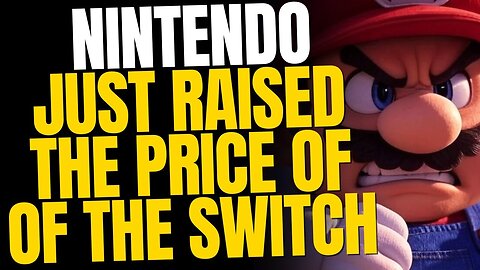 Nintendo Just Raised The Price Of The Original Switch — And Gamers Are Furious