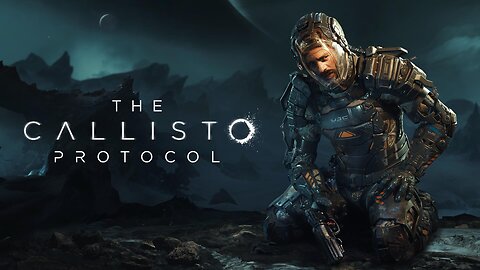 The Callisto Protocol-Say hi in chat, it's been awhile :)