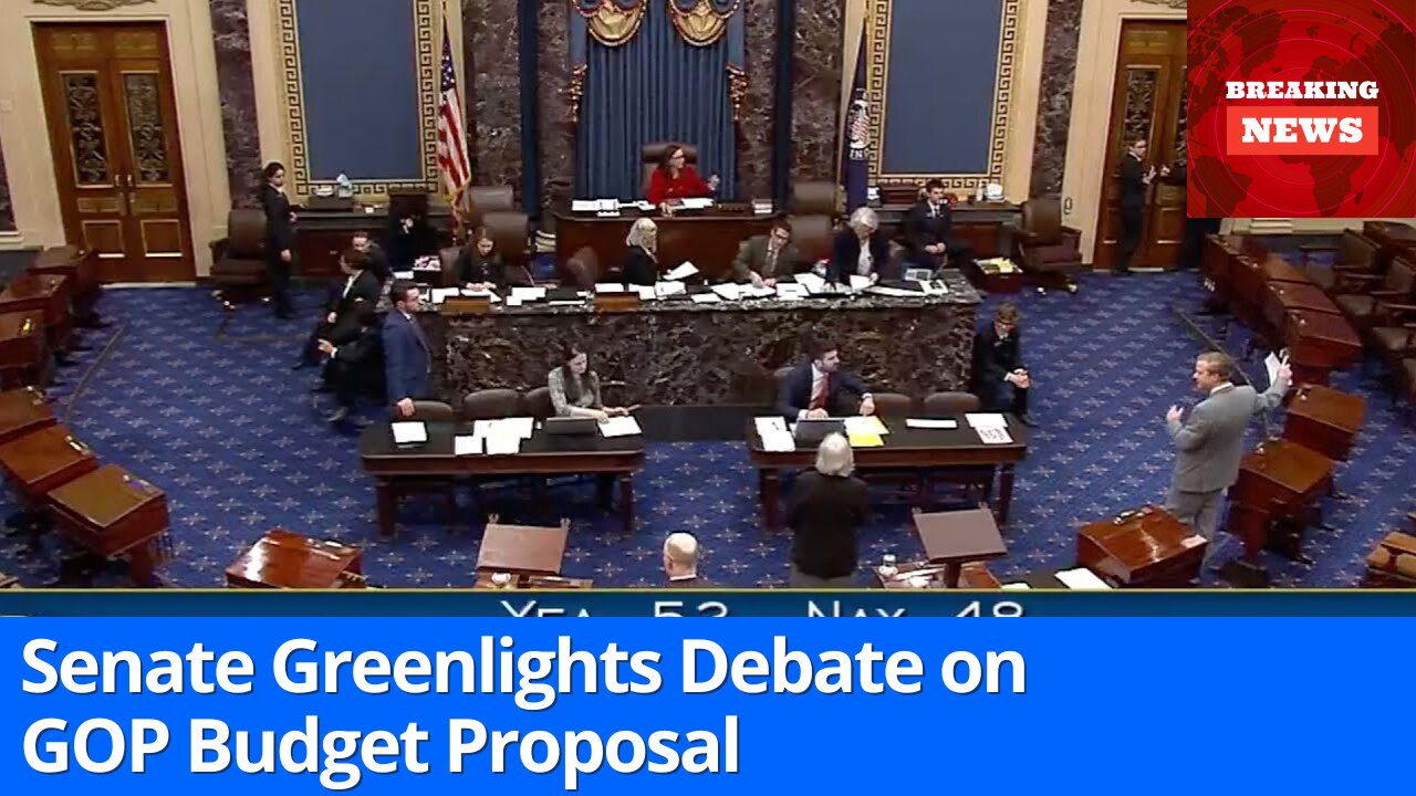 BREAKING: Senate Greenlights Debate on GOP Budget Proposal