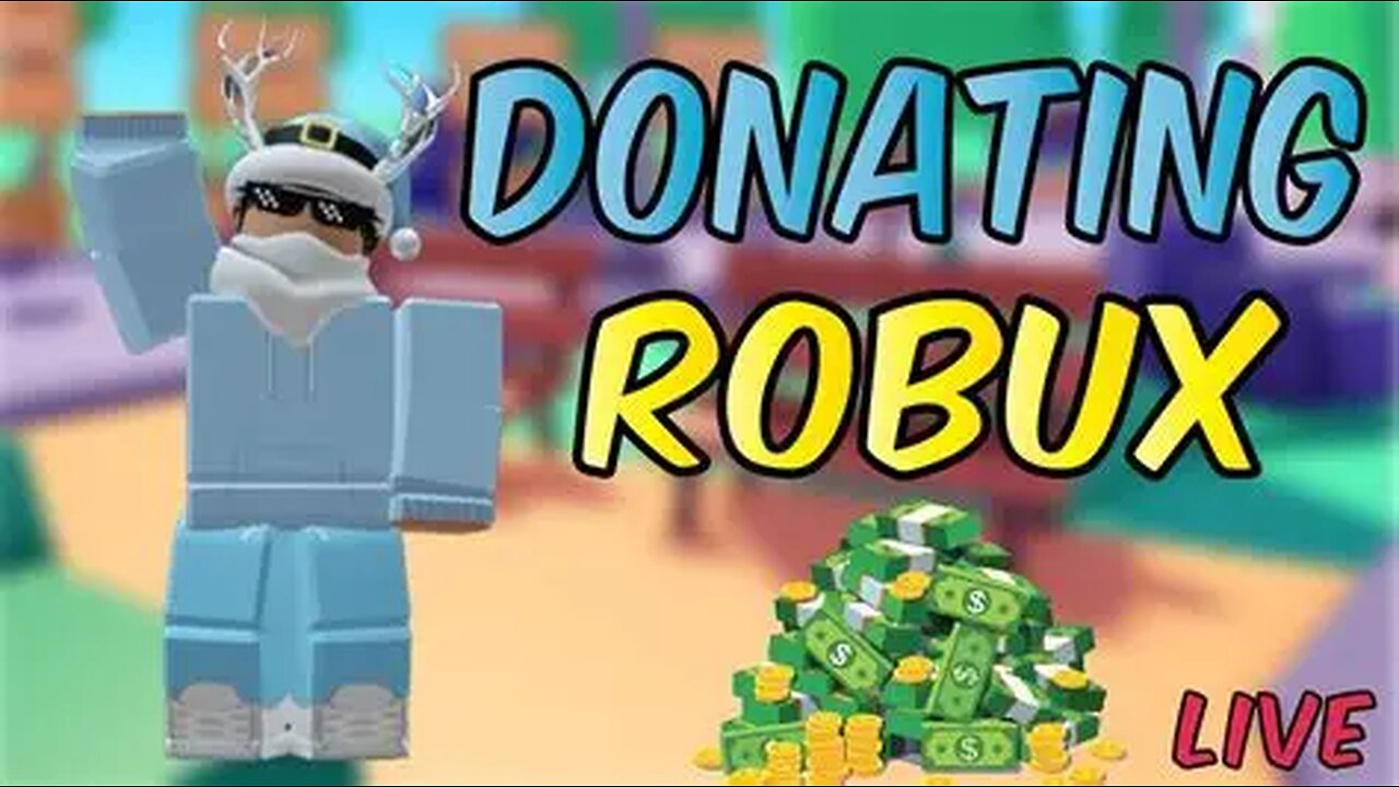 🔴 LIVE PLS DONATE 🔴 _ 🤑 DONATING ROBUX to VIEWERS 🤑 _🎉Giveaways🎉_ 💬 TTS GIFTS Enabled 💬