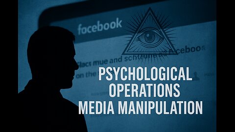👁️ 30. Psychological Operations and Media Manipulation