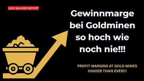 Gewinnmarge bei Goldminen so hoch wie noch nie!!!