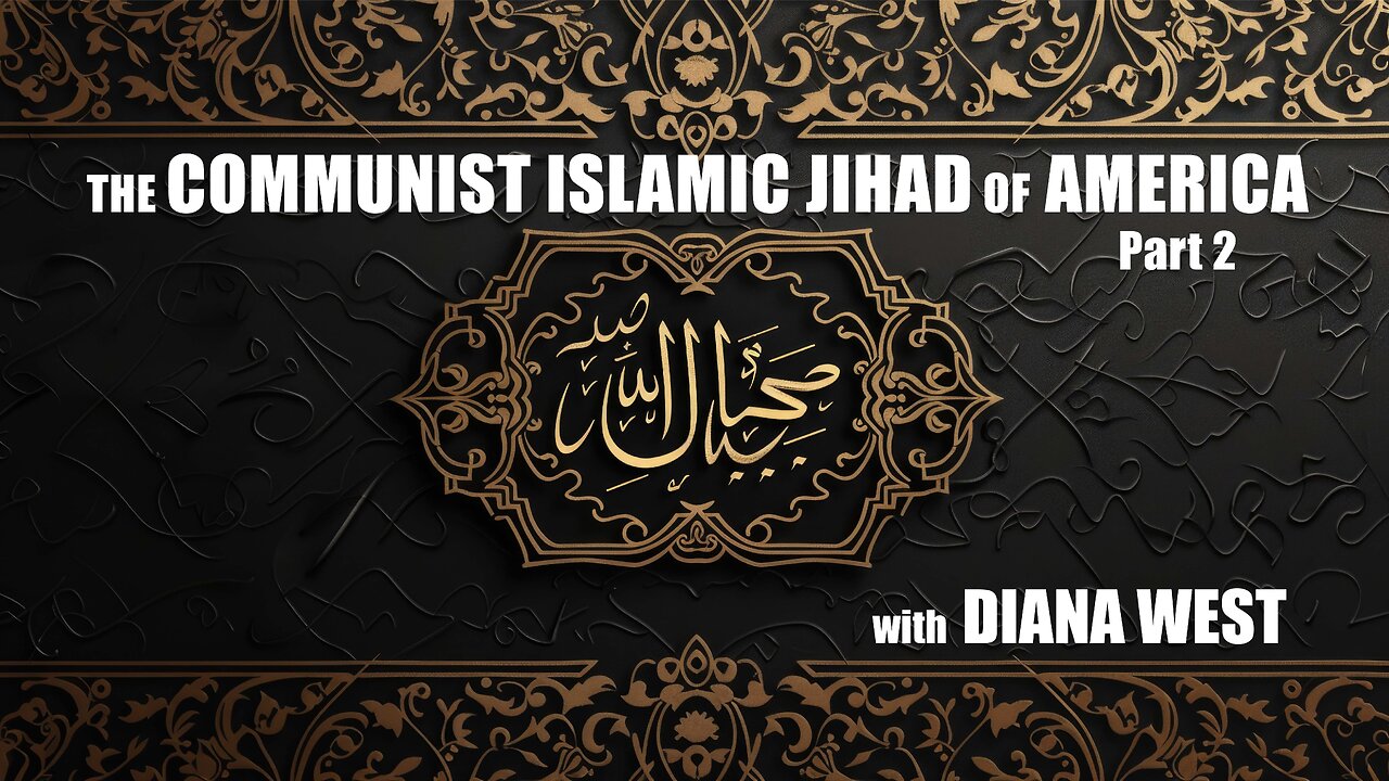 The Communist-Islamic Jihad of America, PART 2 (with Diana West)