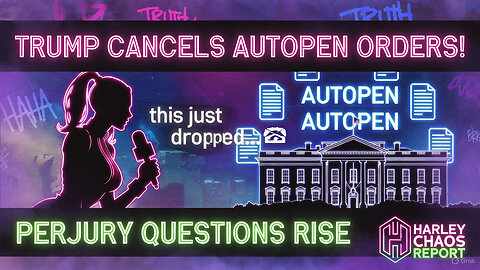 TRUMP MOVES TO CANCEL BIDEN AUTOPEN ORDERS