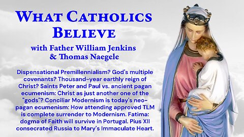 1000-year reign. Ecumenism: All faiths are true, all religions save, all "gods" are real. Approved TLM? Pius consecrated Russia.