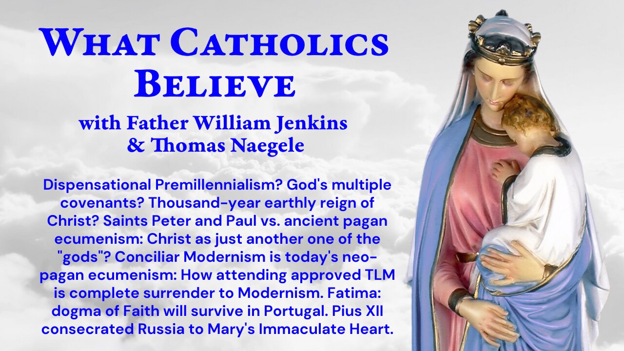 1000-year reign. Ecumenism: All faiths are true, all religions save, all "gods" are real. Approved TLM? Pius consecrated Russia.