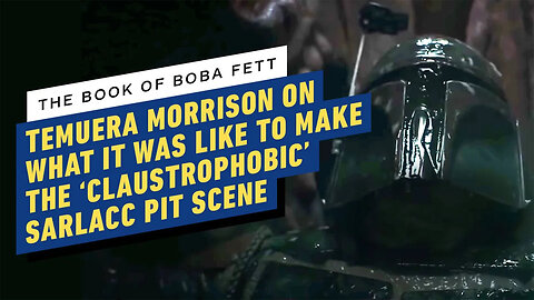 Book of Boba Fett - Temuera Morrison On the ‘Claustrophobic’ Sarlacc Pit Scene