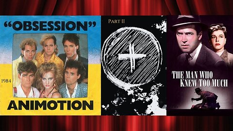 Obsession (1984) Disco | Animotion X The Man Who Knew Too Much (1956) | Alfred Hitchcock | Part II