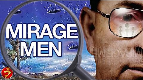 'Decades of Deception' 'MIRAGE MEN' Movie "Inside The 'U.S' Government's 'UFO' Manipulation Program"