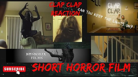 Clap Clap The Horror Movie That Will Haunt Your Dreams