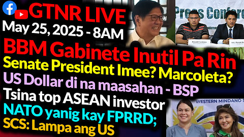 Sen. Pres. Imee? Marcoleta? | US Dollar delikado | BBM Gabinete Inutil | GTNR Ka Mentong Ka Ado