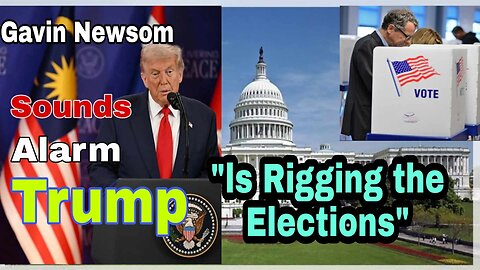 Gavin Newsom Sounds Alarm: “Trump Is Rigging the Elections” – Dems in Panic Mode