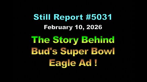 5031, The Story Behind Bud's Super Bowl Eagle Ad!