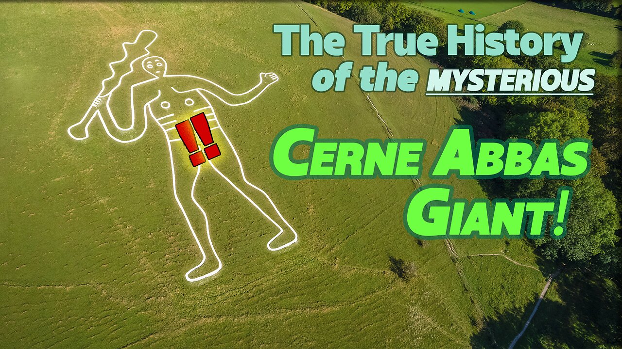 The Mysterious Origins of the Cerne Abbas Giant